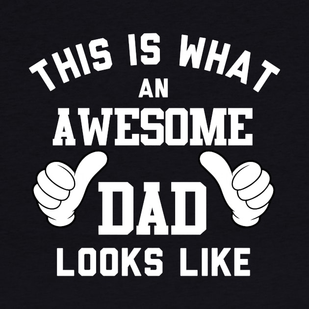 This Is What An Awesome Dad Looks Like by Rebus28